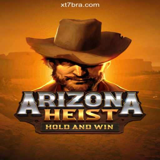 ArizonaHeist: The Thrilling Slot Game Taking XT7.COM Platform by Storm